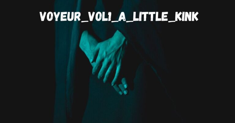 voyeur_vol1_a_little_kink